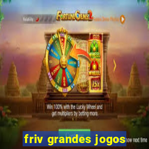 friv grandes jogos